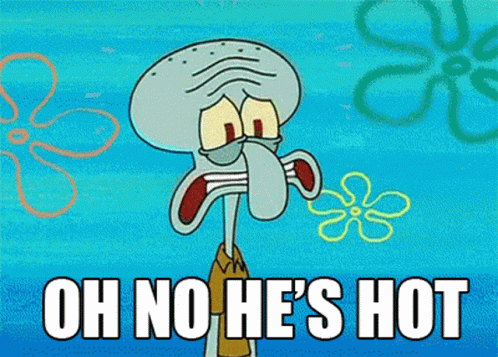 https://image.imagexox.com/?url=https%3A%2F%2Fmedia.tenor.com%2FYXR_Ssef5VUAAAAC%2Fsquidward-oh-no-hes-hot.gif